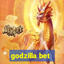 godzilla bet